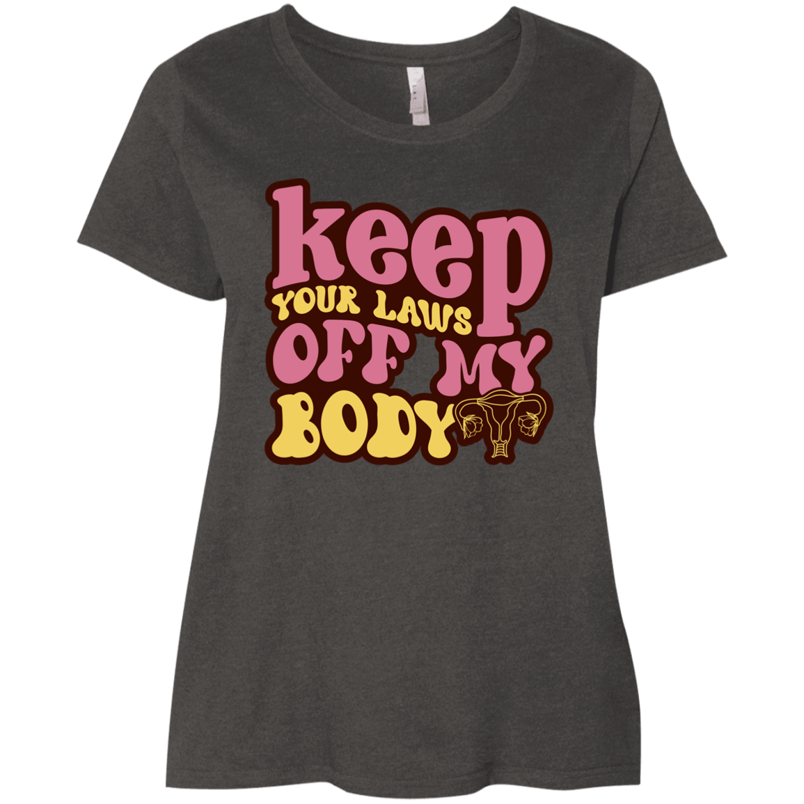 Keep Your Laws Off - 3804 Ladies' Curvy T-Shirt