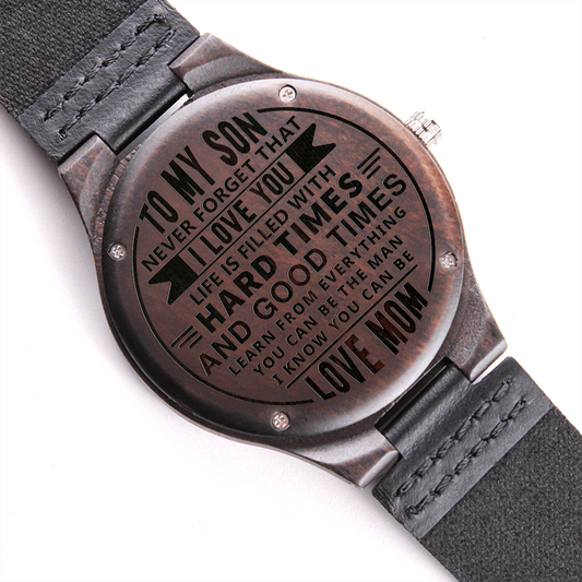 To My Son...Never Forget - Engraved Wooden Watch