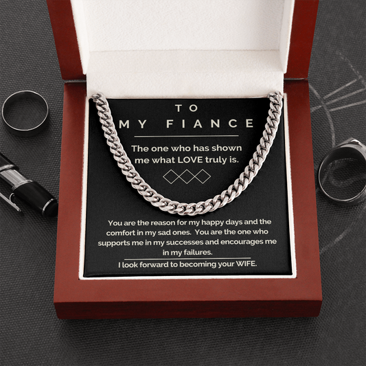 To My Fiance (Your future WIFE) - Cuban Link Chain Necklace