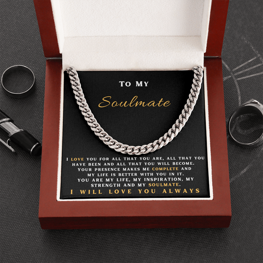 To My Soulmate -  Cuban Link Chain Necklace