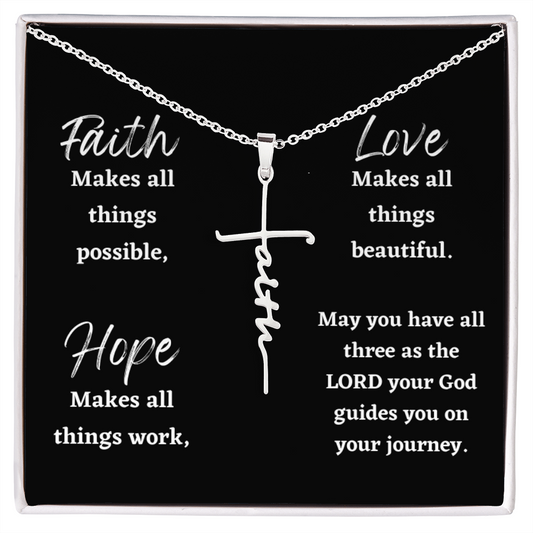 Faith Makes All Things Possible - Faith Cross Necklace